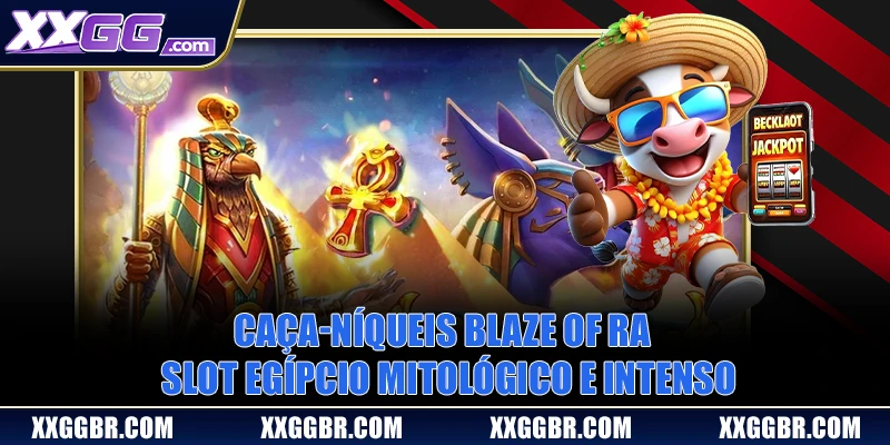 Caça-níqueis Blaze Of Ra | Slot Egípcio Mitológico E Intenso