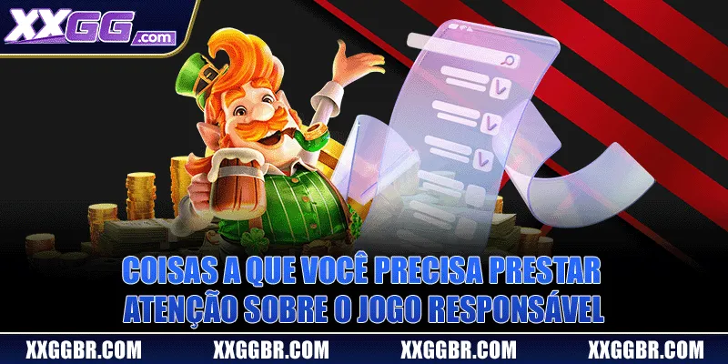 Coisas a que você precisa prestar atenção sobre o Jogo Responsável
