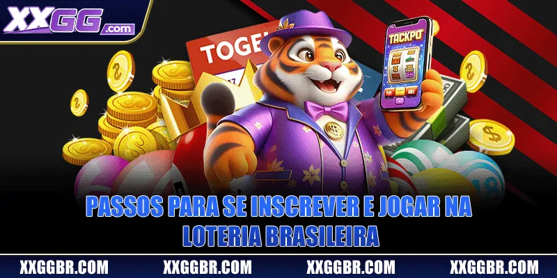Passos para se inscrever e jogar na loteria brasileira